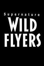 Watch Supernature - Wild Flyers Niter
