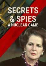 Watch Secrets & Spies: A Nuclear Game Niter