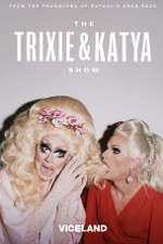 Watch The Trixie and Katya Show Niter