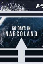 Watch 60 Days In: Narcoland Niter