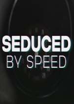 Watch Seduced by Speed Niter
