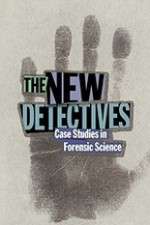 Watch The New Detectives Case Studies in Forensic Science Niter