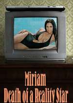 Watch Miriam: Death of a Reality Star Niter