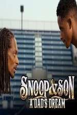 Watch Snoop & Son: A Dad's Dream Niter
