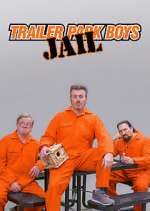 Watch Trailer Park Boys: JAIL Niter