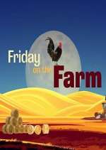 Watch Friday on the Farm Niter