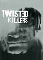 Watch Twisted Killers Niter