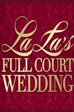 Watch La La's Full Court Wedding Niter