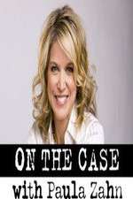 Watch On the Case with Paula Zahn Niter