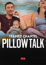 Watch The Family Chantel: Pillow Talk Niter