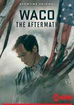 Watch Waco: The Aftermath Niter
