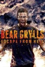 Watch Bear Grylls Escape From Hell Niter