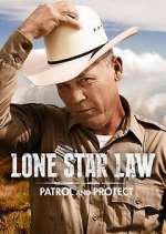 Watch Lone Star Law: Patrol and Protect Niter
