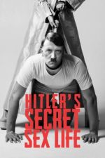 Watch Hitler's Secret Sex Life Niter