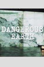 Watch Dangerous Earth Niter