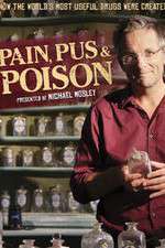 Watch Pain Pus & Poison The Search for Modern Medicines Niter
