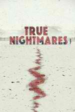 Watch True Nightmares Niter