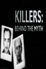 Watch Killers Behind the Myth Niter