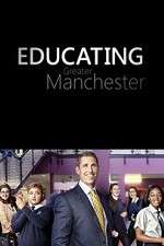 Watch Educating Greater Manchester Niter