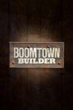 Watch Boomtown Builder Niter