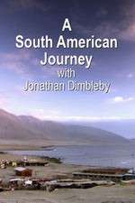 Watch A South American Journey with Jonathan Dimbleby Niter