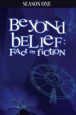 Watch Beyond Belief Fact or Fiction Niter