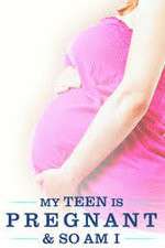 Watch My Teen Is Pregnant and So Am I Niter