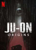 Watch JU-ON: Origins Niter