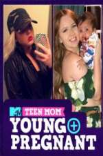 Watch Teen Mom: Young and Pregnant Niter
