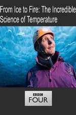 Watch From Ice to Fire: The Incredible Science of Temperature Niter
