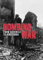 Watch Bombing War: From Guernica to Hiroshima Niter