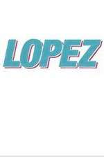 Watch Lopez Niter