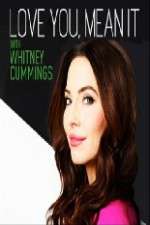 Watch Love You Mean It with Whitney Cummings Niter