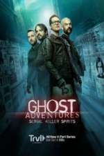 Watch Ghost Adventures: Serial Killer Spirits Niter