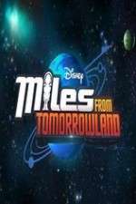 Watch Miles from Tomorrowland Niter