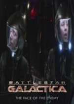 Watch Battlestar Galactica: The Face of the Enemy Niter
