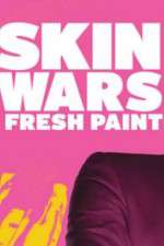 Watch Skin Wars: Fresh Paint Niter