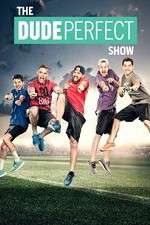 Watch The Dude Perfect Show Niter