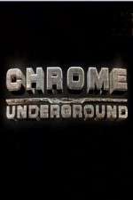 Watch Chrome Underground Niter
