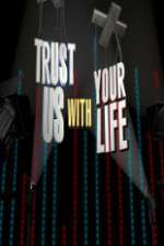 Watch Trust Us with Your Life Niter
