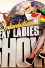 Watch The International Sexy Ladies Show Niter