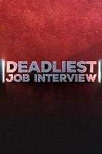 Watch Deadliest Job Interview Niter