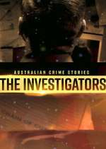 Watch Australian Crime Stories: The Investigators Niter
