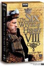 Watch The Six Wives of Henry VIII Niter