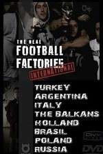Watch The Real Football Factories International Niter