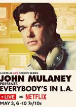 Watch John Mulaney Presents: Everybody's in L.A. Niter