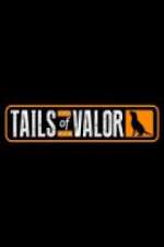 Watch Tails of Valor Niter