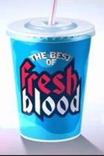 Watch The Best of Fresh Blood Niter
