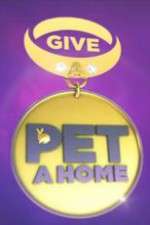 Watch Give a Pet a Home Niter