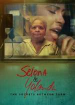 Watch Selena & Yolanda: The Secrets Between Them Niter